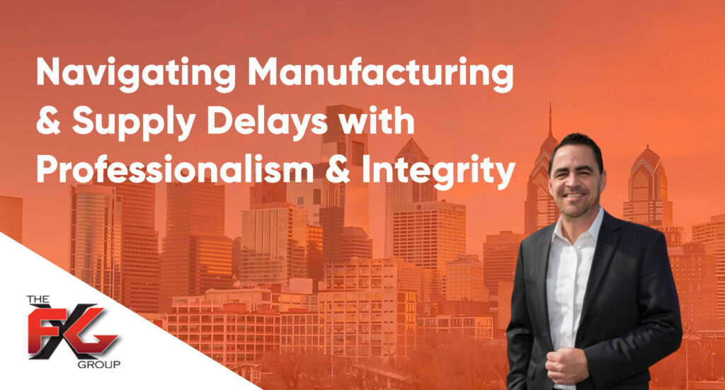 Navigating Manufacturing and Supply Delays with Professionalism and Integrity
