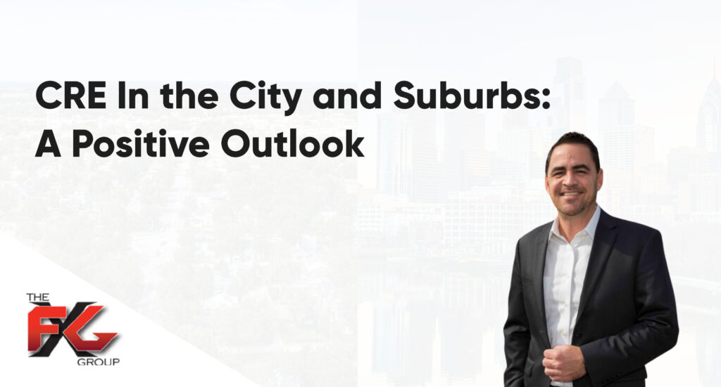 CRE In the City and Suburbs: A Positive Outlook