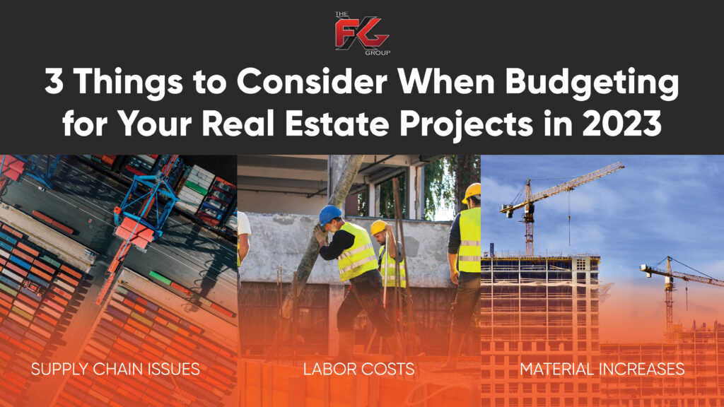 3 Things to Consider When Budgeting for Your Real Estate Projects in 2023